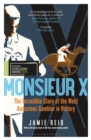 Monsieur X : The incredible story of the most audacious gambler in history - Book