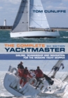 The Complete Yachtmaster : Sailing, Seamanship and Navigation for the Modern Yacht Skipper 9th edition - Book