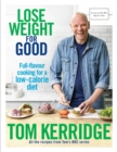 Lose Weight for Good : Full-flavour cooking for a low-calorie diet - Book