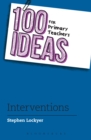 100 Ideas for Primary Teachers: Interventions - Book