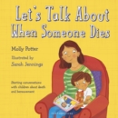 Let's Talk About When Someone Dies : A Let’s Talk picture book to start conversations with children about death and bereavement - Book