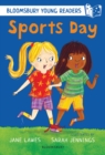 Sports Day: A Bloomsbury Young Reader : White Book Band - eBook