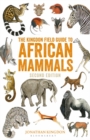 The Kingdon Field Guide to African Mammals - Book