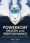 Powerboat Design and Performance : Expert Insight into Developments Past and Future - eBook