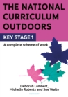 The National Curriculum Outdoors: KS1 - Book
