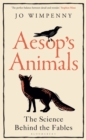 Aesop’s Animals : The Science Behind the Fables - Book