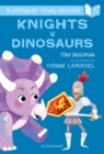 Knights V Dinosaurs: A Bloomsbury Young Reader : Purple Book Band - eBook