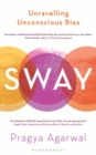 Sway : Unravelling Unconscious Bias - Book
