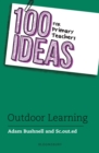 100 Ideas for Primary Teachers: Outdoor Learning - eBook