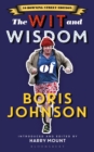 The Wit and Wisdom of Boris Johnson : 10 Downing Street Edition - Book
