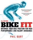 Bike Fit 2nd Edition : Optimise Your Bike Position for High Performance and Injury Avoidance - Book