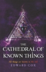 The Cathedral of Known Things : Book Two - Book