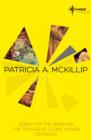 Patricia McKillip SF Gateway Omnibus Volume Two : Song for the Basilisk, The Tower at Stony Wood, Od Magic - eBook