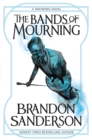 The Bands of Mourning : A Mistborn Novel - eBook