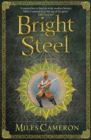 Bright Steel : Masters and Mages Book Three - Book