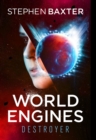 World Engines: Destroyer : A post climate change high concept science fiction odyssey - eBook