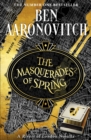 The Masquerades of Spring : The Brand New Rivers of London Novella - Book