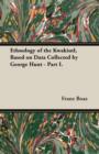 Ethnology of the Kwakiutl, Based on Data Collected by George Hunt - Part I. - Book