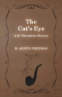 The Cat's Eye (A Dr Thorndyke Mystery) - Book