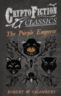The Purple Emperor (Cryptofiction Classics) - Book