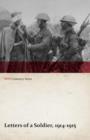 Letters of a Soldier, 1914-1915 (WWI Centenary Series) - Book
