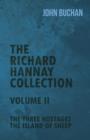 The Richard Hannay Collection - Volume II - The Three Hostages, The Island of Sheep - Book