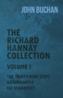 The Richard Hannay Collection - Volume I - The Thirty-Nine Steps, Greenmantle, Mr Standfast - Book