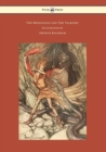 The Rhinegold and The Valkyrie - The Ring of the Niblung - Volume I - Illustrated by Arthur Rackham - Book