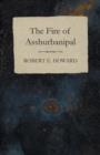 The Fire of Asshurbanipal - Book