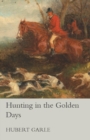 Hunting in the Golden Days - Book