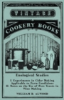 Enological Studies - I. Experiments in Cider Making Applicable to Farm Conditions II. Notes on the Use of Pure Yeasts in Wine Making - Book