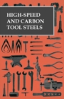 High-Speed and Carbon Tool Steels - Book
