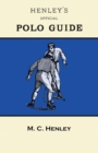 Henley's Official Polo Guide - Playing Rules of Western Polo Leagues - Book