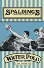 Spalding's Athletic Library - How to Play Water Polo - Book