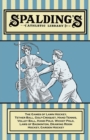 Spalding's Athletic Library - The Games of Lawn Hockey, Tether Ball, Golf-Croquet, Hand Tennis, Volley Ball, Hand Polo, Wicket Polo, Laws of Badminton, Drawing Room Hockey, Garden Hockey - Book
