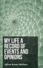My Life a Record of Events and Opinions - Book