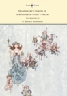 Shakespeare's Comedy of a Midsummer-Night's Dream - Illustrated by W. Heath Robinson - Book