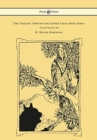 The Talking Thrush and Other Tales from India - Illustrated by W. Heath Robinson - Book