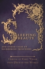 Sleeping Beauty - And Other Tales of Slumbering Princesses (Origins of Fairy Tales from Around the World) - Book