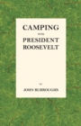 Camping with President Roosevelt - Book