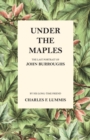 Under the Maples - The Last Portrait of John Burroughs - Book