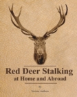 Red Deer Stalking at Home and Abroad - Book