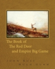 The Book of the Red Deer and Empire Big Game - Book