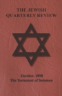 The Jewish Quarterly Review - October, 1898 - The Testament of Solomon - Book