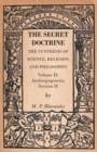 The Secret Doctrine - The Synthesis of Science, Religion, and Philosophy - Volume II, Anthropogenesis, Section II - Book