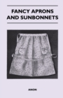 Fancy Aprons and Sunbonnets - eBook