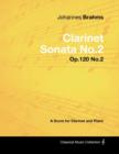 Johannes Brahms - Clarinet Sonata No.2 - Op.120 No.2 - A Score for Clarinet and Piano - eBook