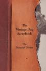 The Vintage Dog Scrapbook - The Scottish Terrier - eBook