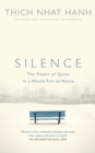 Silence : The Power of Quiet in a World Full of Noise - eBook