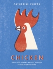 Chicken : Over two hundred recipes devoted to one glorious bird - eBook
